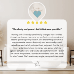 Working with Chassidy quite literally changed how I walked through my divorce. I came to her terrified, overwhelmed, and second-guessing every decision. She broke things down in a way that made sense — financially and emotionally — and helped me see the full picture without judgment.