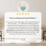 Divorce coaching meets financial brilliance.